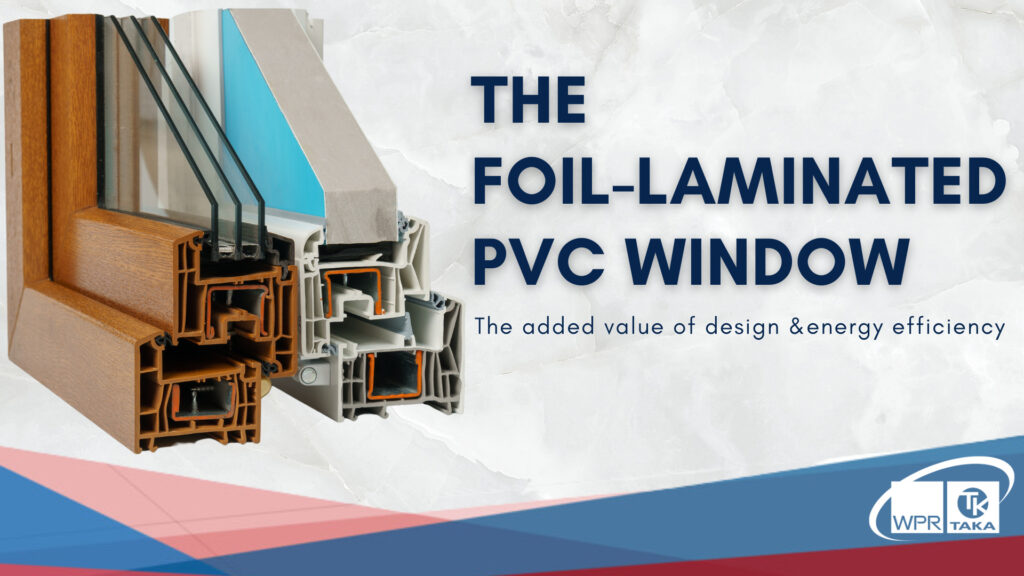 The foil-laminated PVC window
